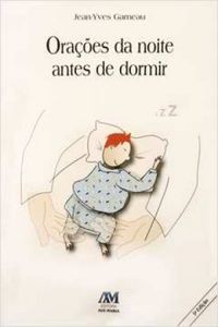Oracoes da Noite Antes de Dormir - Jean Yves Garneau