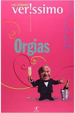 Orgias (novo) - Luis Fernando Verissimo