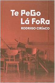 Te Pego La Fora - Rodrigo Ciriaco
