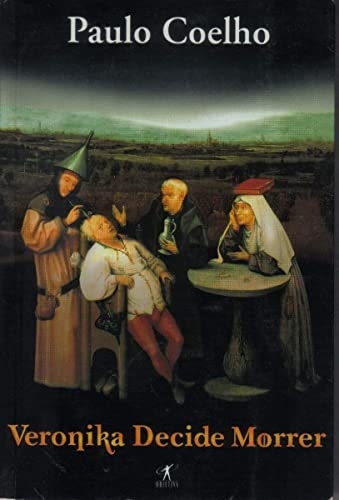 Veronika Decide Morrer - (Estado de Novo) - Paulo Coelho