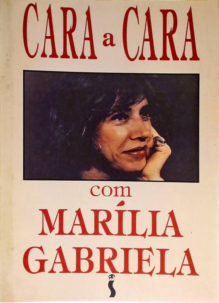 Cara a Cara Com Marilia Gabriela - (Estado de Novo) - Marilia Gabriela