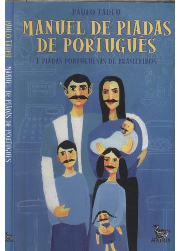 Manuel de Piadas de Português - Paulo Tadeu