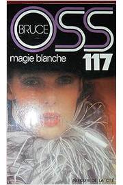 Magie Blanche Pr. Oss 117 - Josette Bruce