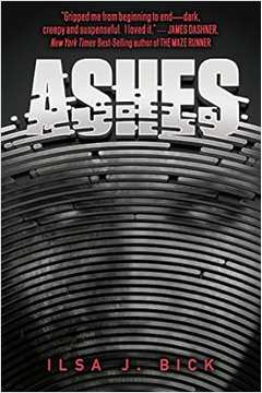 Ashes - (capa Dura de Luxo) - Ilsa J. Bick