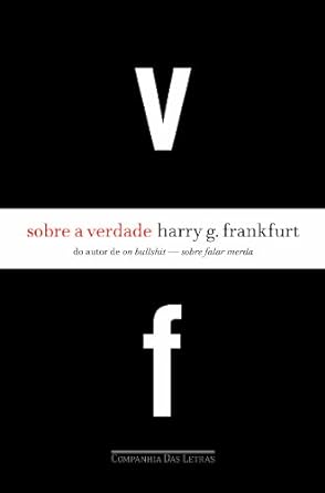 Sobre a Verdade - Harry G. Frankfurt