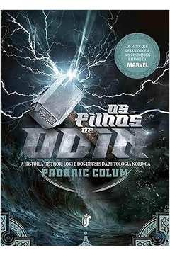 Os Filhos de Odin - Padraic Colum