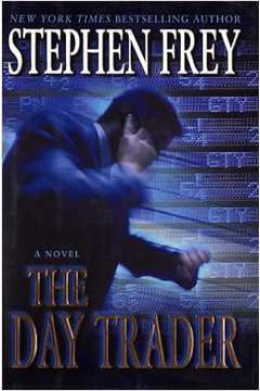 Day Trader (capa Dura de Luxo) - Stephen Frey