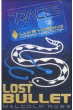 Lost Bullet - Malcolm Rose