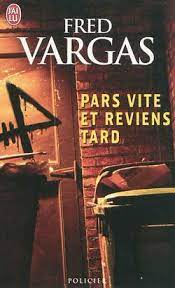 Pars Vite et Reviens Tard (frete Gratis) - Fred Vargas