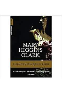 Enquanto Minha Querida Dorme - Mary Higgins Clark