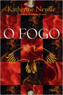 O Fogo - Katherine Neville