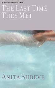 The Last Time They Met - Anita Shreve