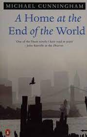A Home At the End of the World (frete Gratis) - Michael Cunningham