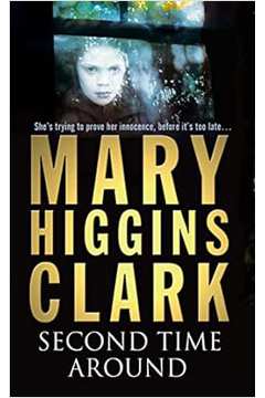 Second Time Around (frete Gratis) (estado de Novo) - Mary Higgins Clark