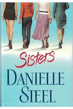 Sisters (capa Dura de Luxo) - Danielle Steel