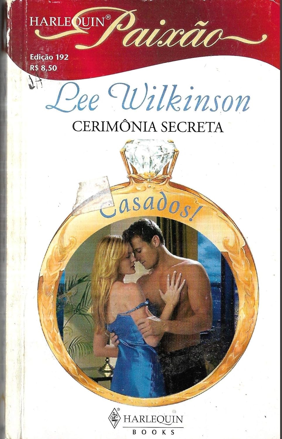 Cerimônia Secreta (paixão 192) - Lee Wilkinson