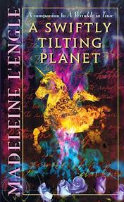 A Swiftly Tilting Planet - Madeleine Lengle