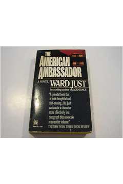 The American Ambassador - Ward Just