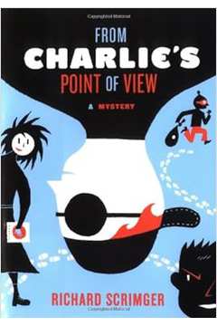 From Charlies Point of View (capa Dura) - Richard Scrimger
