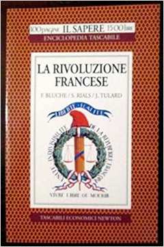 La Rivoluzione Francese - François Bluche