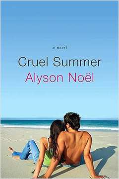 Cruel Summer - Alyson Noël