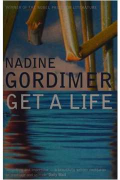 Get a Life - Nadine Gordimer