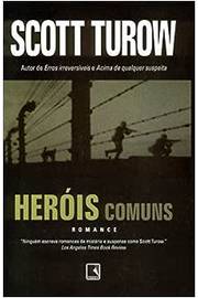 Heróis Comuns - (Estado de Novo) - Scott Turow
