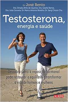 Testosterona - Energia e Saúde - Dr. Dinalva Brito de Queiro