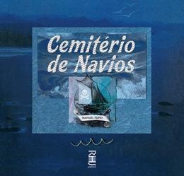 Cemitério de Navios - Manuel Filho