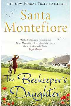 The Beekeepers Daughter - Santa Montefiore