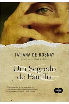 Um Segredo de Família - Tatiana de Rosnay
