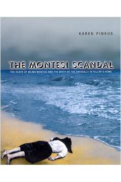 The Montesi Scandal - Karen Pinkus