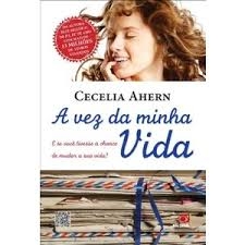 A Vez da Minha Vida - Cecelia Ahern