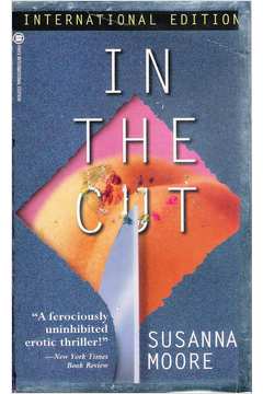 In the Cut - Susanna Moore
