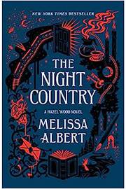 The Night Country: a Hazel Wood Novel: 2 (capa Dura) - Elissa Albert