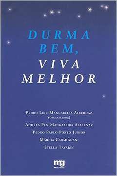 Durma Bem, Viva Melhor - Pedro Luiz Mangabeira Albernaz