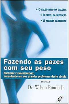Fazendo as Pazes Com Seu Peso - Dr. Wilson Rondó Jr.