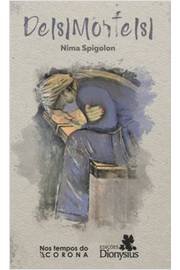 De(s)morte(s) (nos Tempos do Corona) - Nima Spigolon