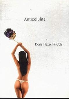 Anticelulite - Doris Hexsel; Varios Colaboradores