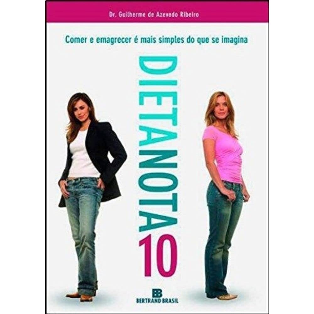Dieta Nota 10 - Dr. Guilherme de Azevedo Ribeiro