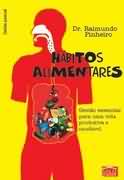 Hábitos Alimentares - Dr. Raimundo Pinheiro
