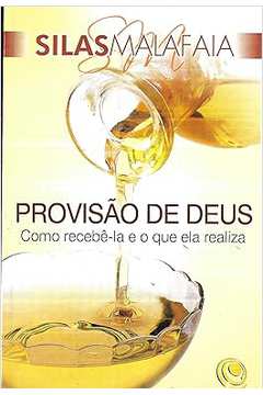 Provisão de Deus - Como Recebe-la e o Que Ela Realiza - Silas Malafaia