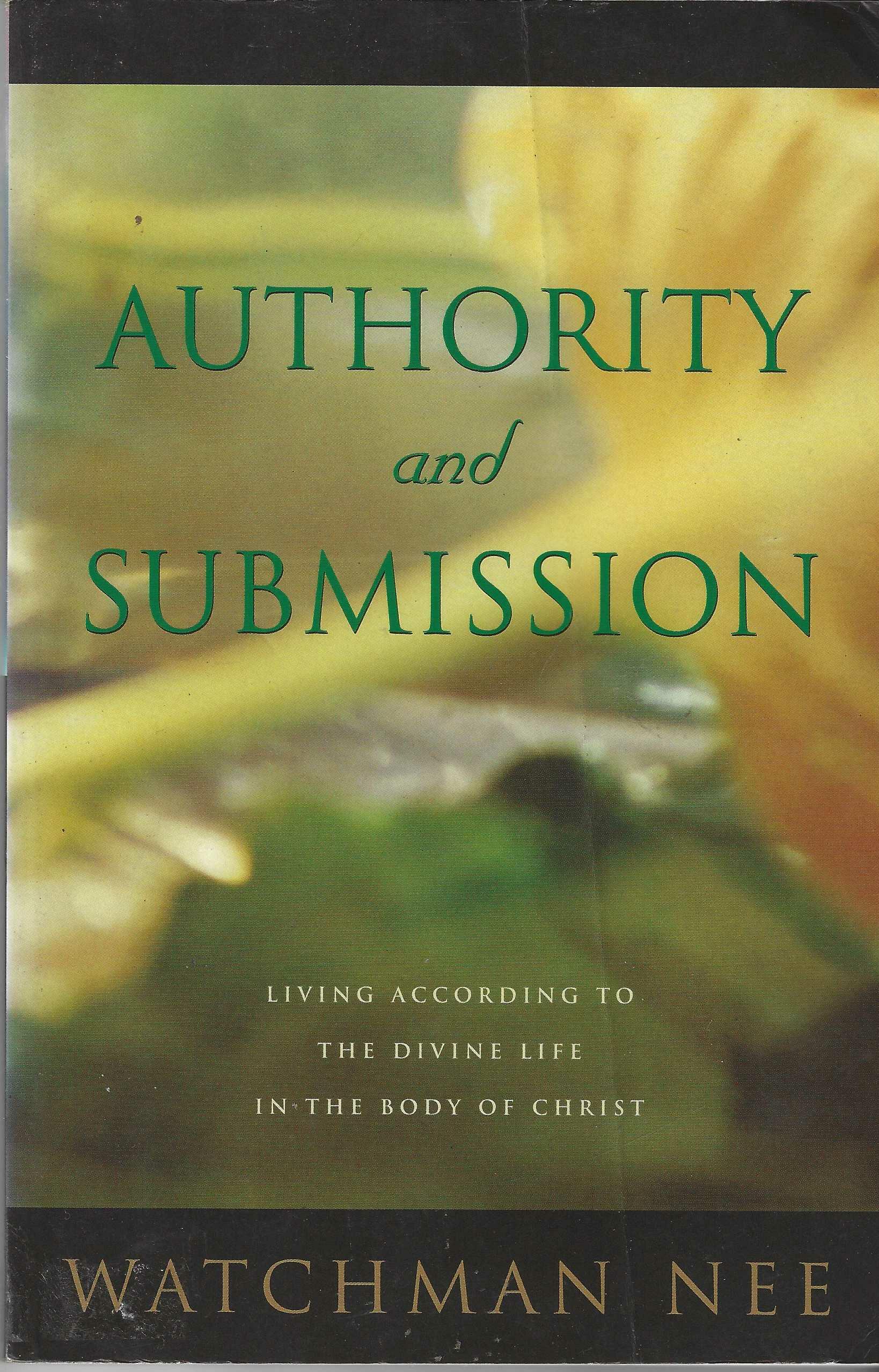 Authority and Submission - Watchman Nee