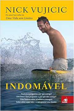 Indomável - Nick Vujicic