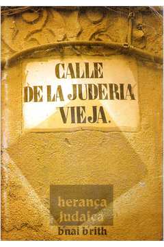 Calle de La Juderia Vieja - Herança Judaica, Luiz H. Schmitz Kliemann, Varios
