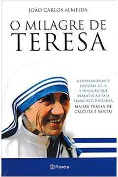 O Milagre de Teresa - João Carlos Almeida