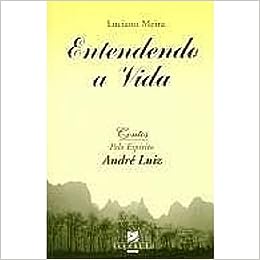 Entendendo a Vida - Luciano Meira