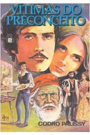Vítimas do Preconceito - (estado de Novo) - Codro Palissy