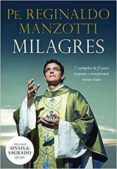 Milagres - (livro Novo!) - Reginaldo Manzotti