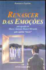 Renascer das Emoções - Marco Antonio Maiuri Miranda
